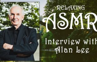 UNINTENTIONAL ASMR | RELAXING VOICE | INTERVIEW WITH ALAN LEE.